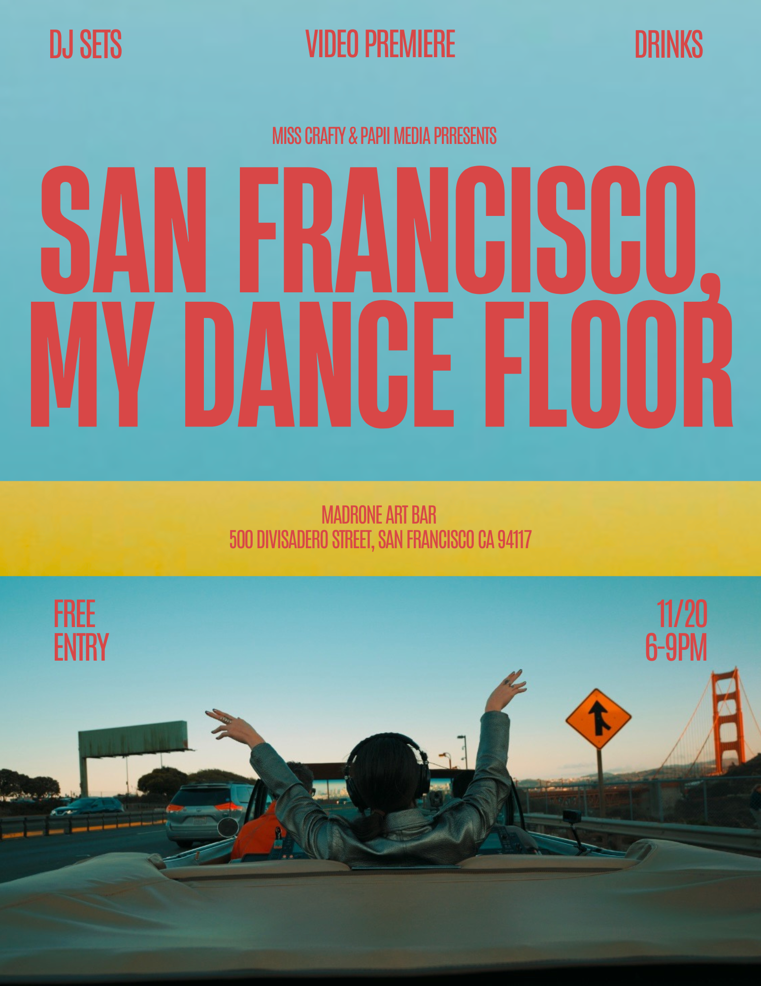 Flyer for San Francisco, My Dance Floor. November 20th 6pm to 9pm at Madrone Art Bar. Video premier, DJ sets, drinks. Free entry